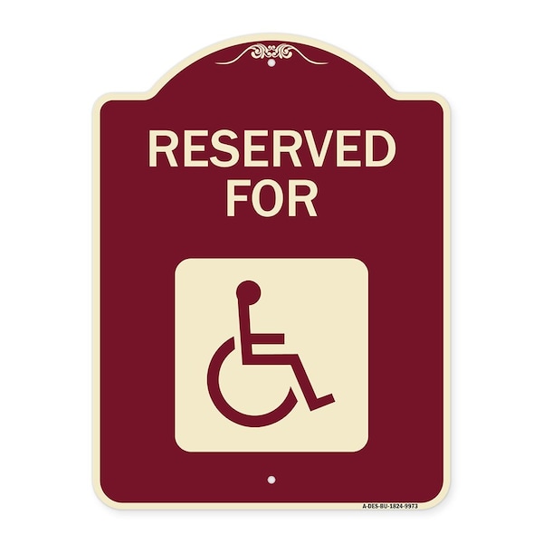 Signmission Designer Series-Graphic Handicapped Reserved Burgungy Heavy-Gauge Aluminum, 24" x 18", BU-1824-9973 A-DES-BU-1824-9973 - main